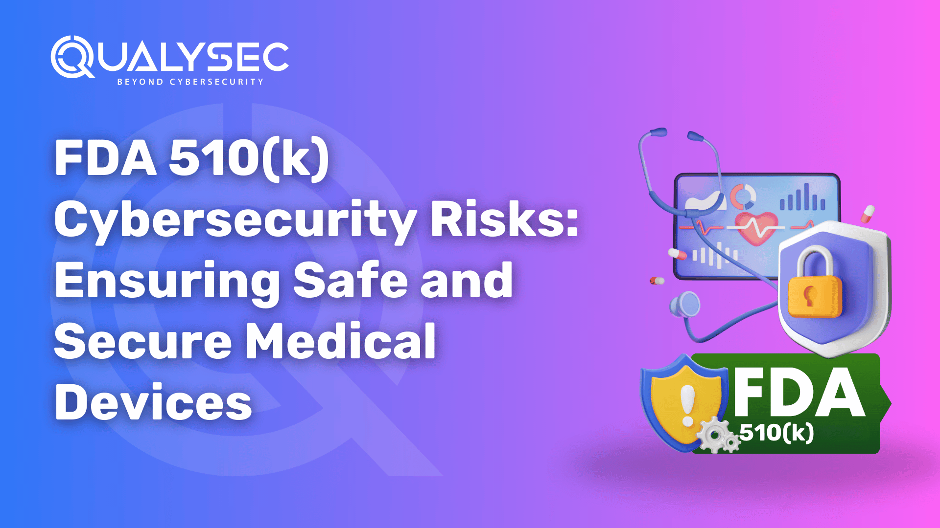 FDA 510(k) cybersecurity risks