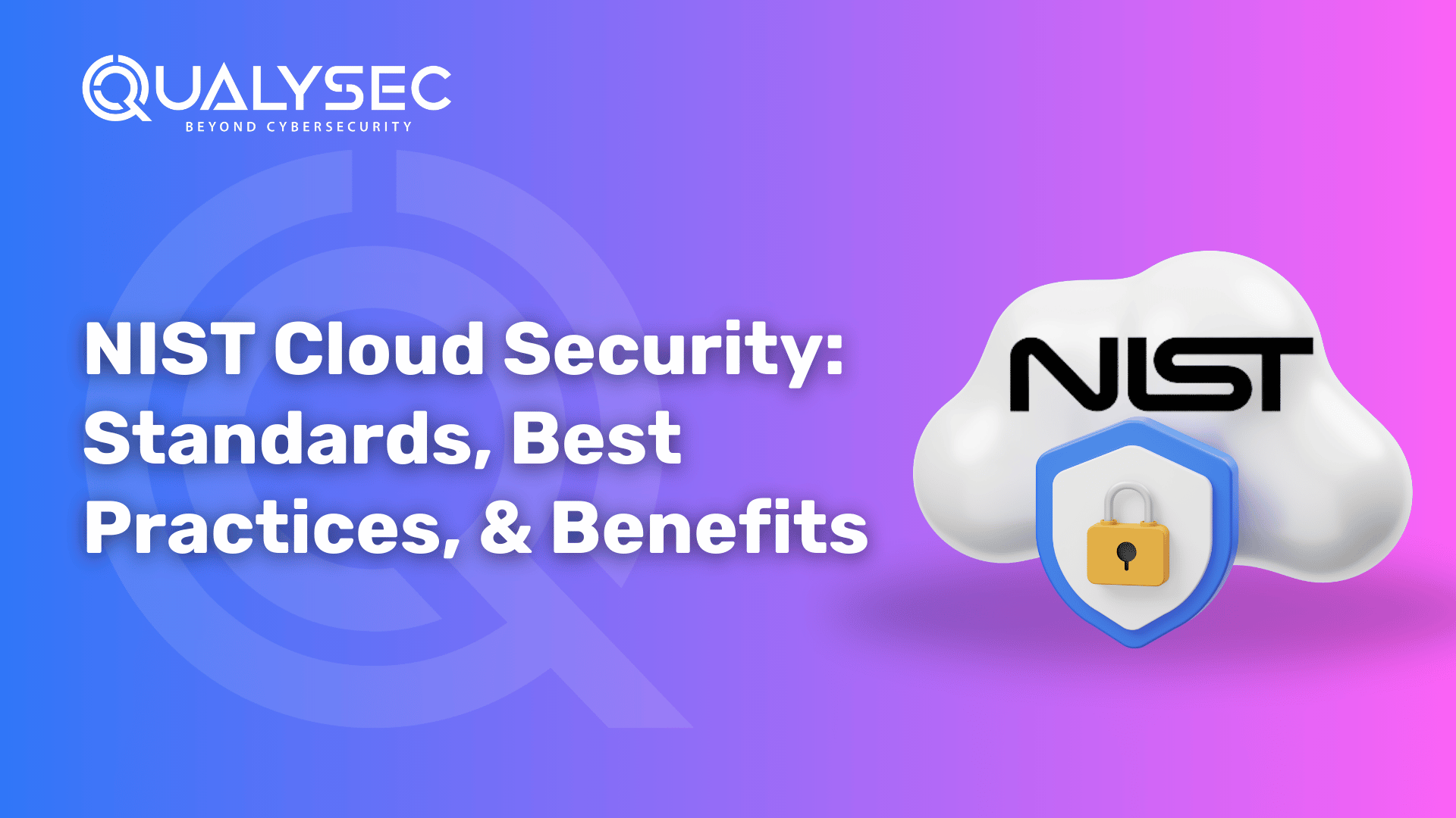 NIST Cloud Security_ Standards, Best Practices, & Benefits