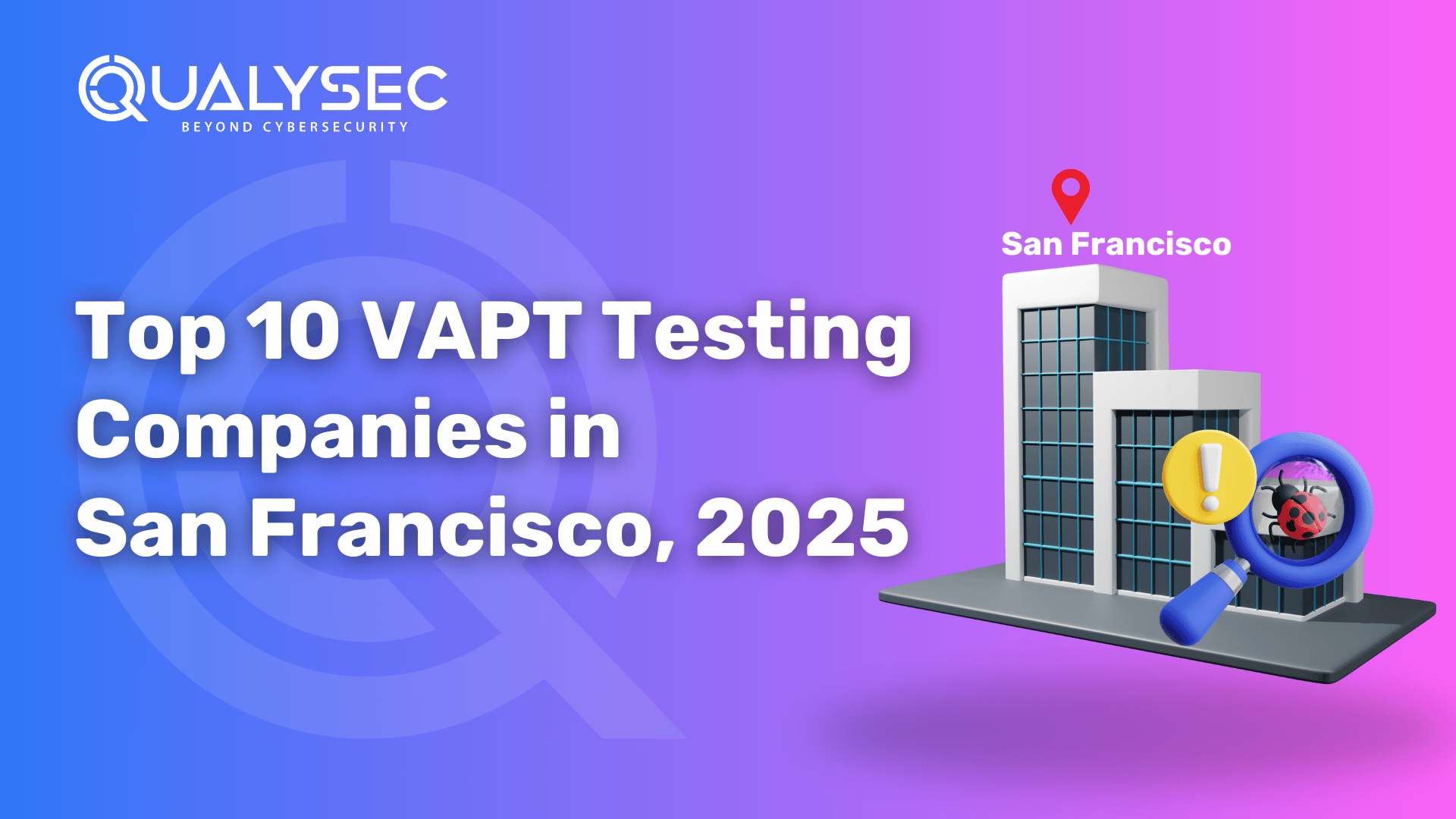 VAPT testing companies in San Francisco