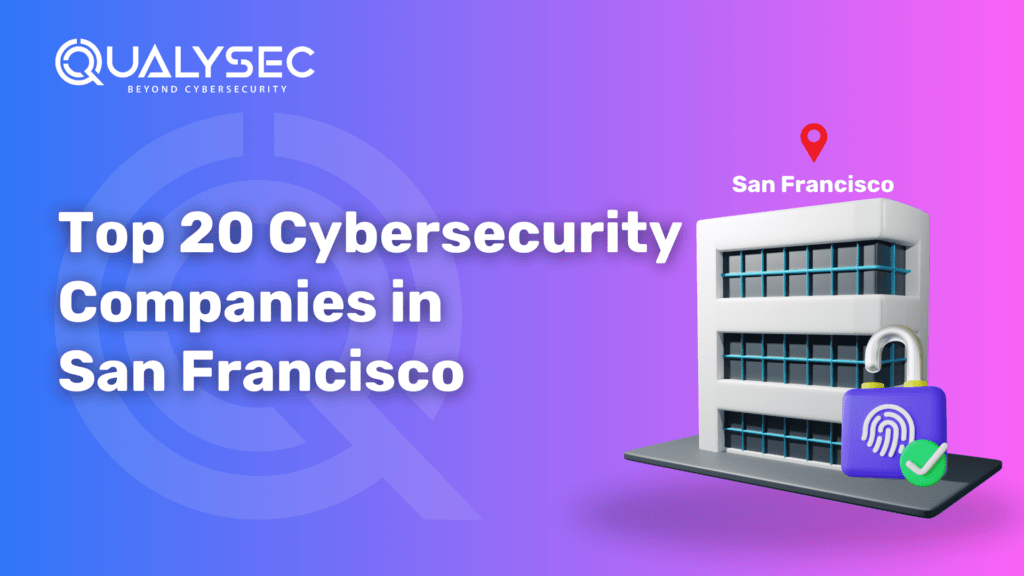 Top 20 cybersecurity companies in san francisco