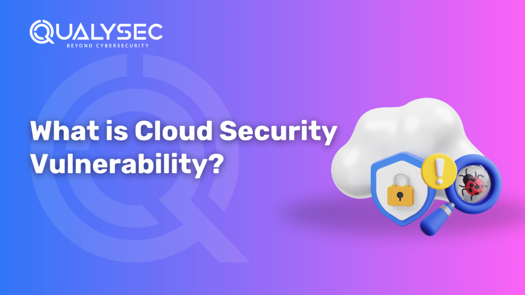 What is Cloud Security Vulnerability?