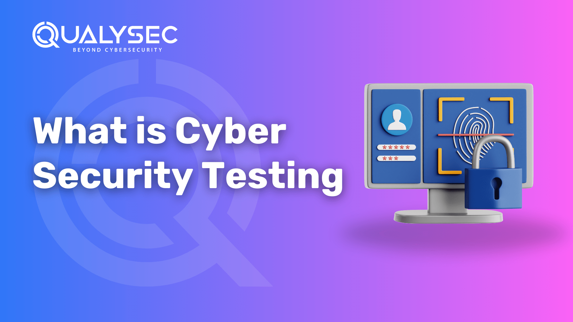 What is Cyber Security Testing