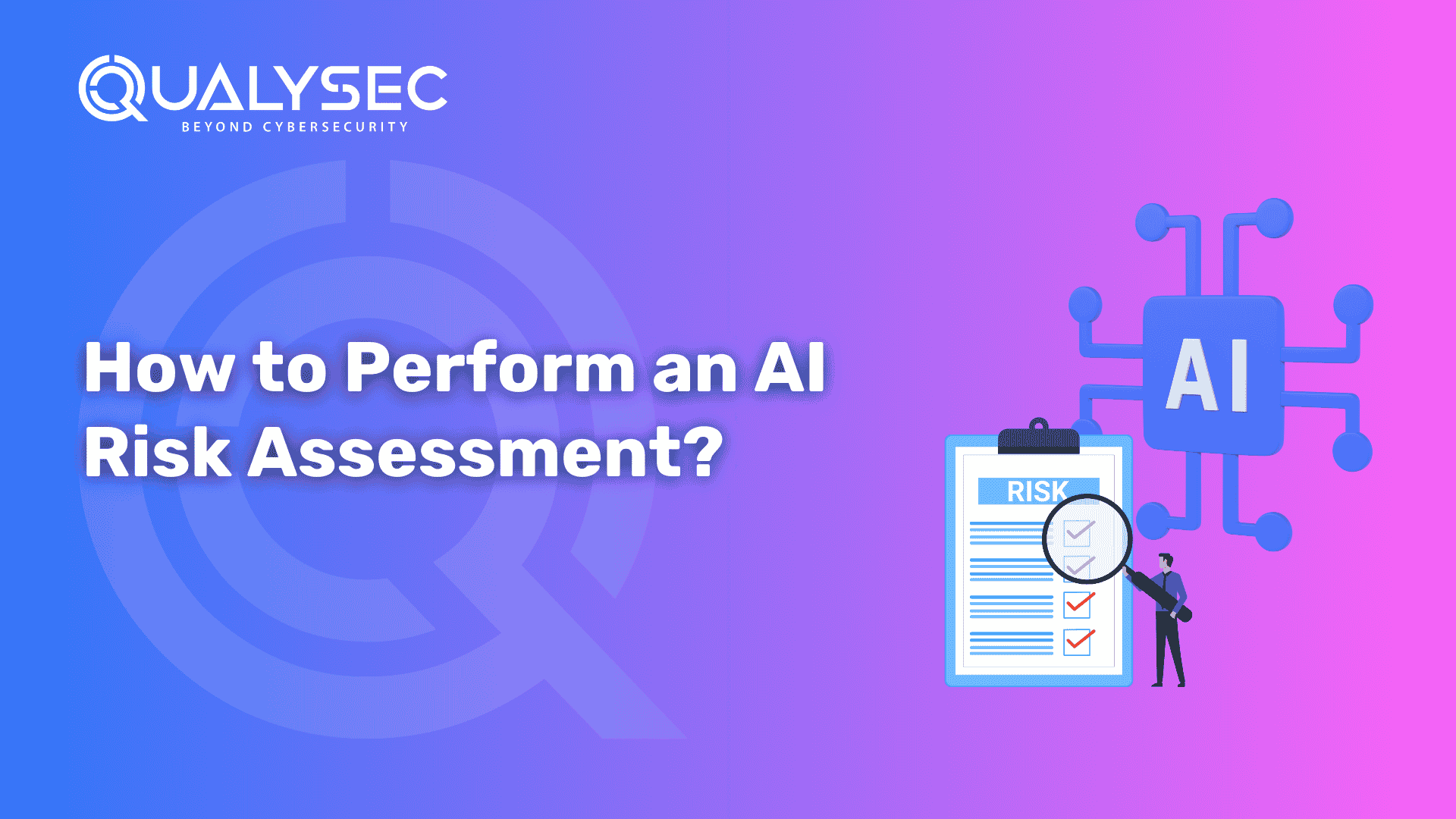 How to Perform an AI Risk Assessment