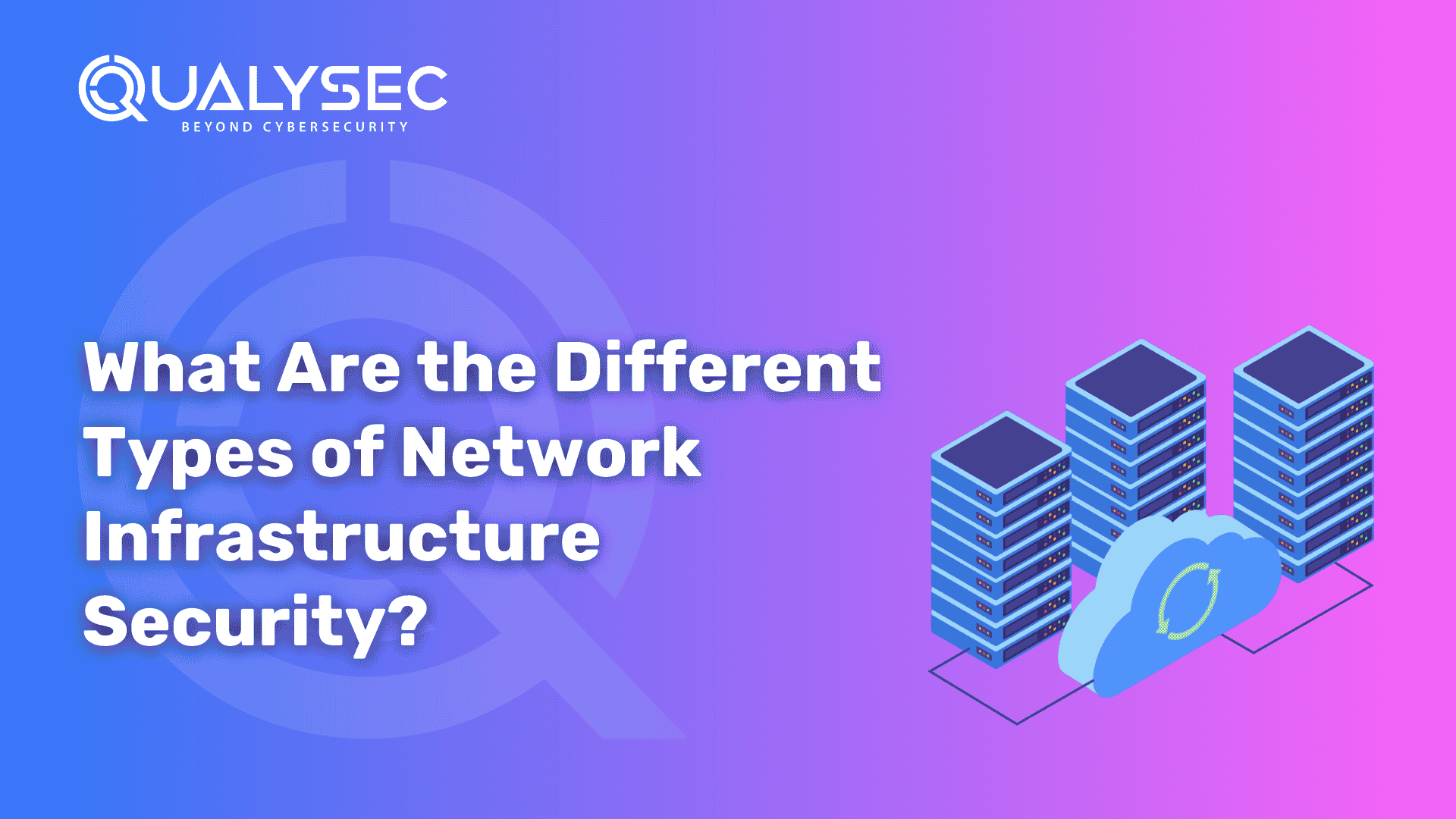 What Are the Different Types of Network Infrastructure Security