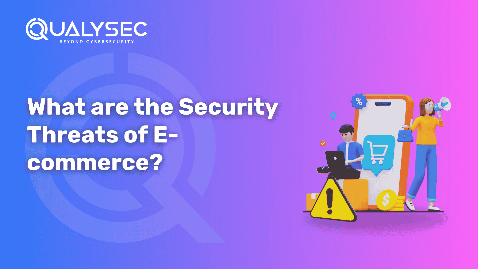 What are the Security Threats of E-commerce