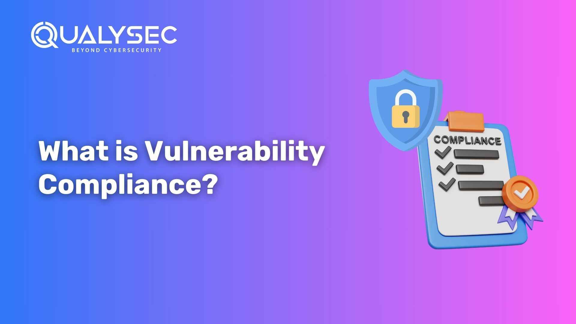 What is Vulnerability Compliance?