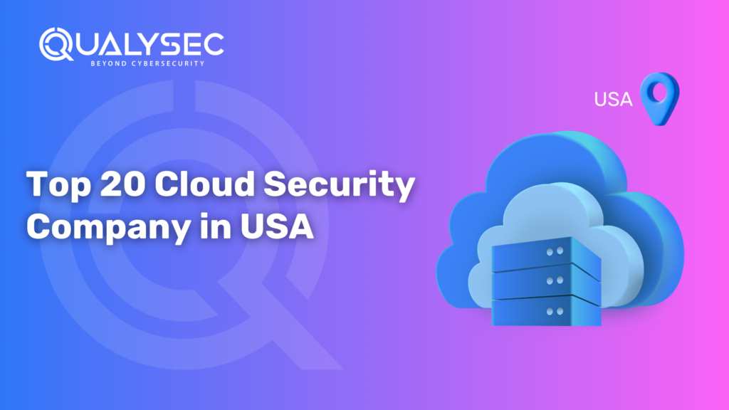 Top 20 Cloud Security Company in USA