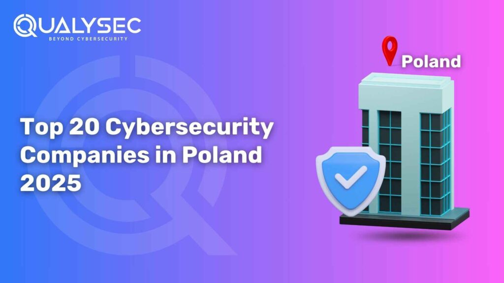 Top 20 Cybersecurity Companies in Poland 2025