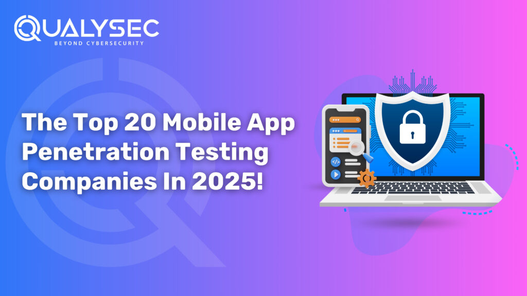 Mobile app penetration testing companies