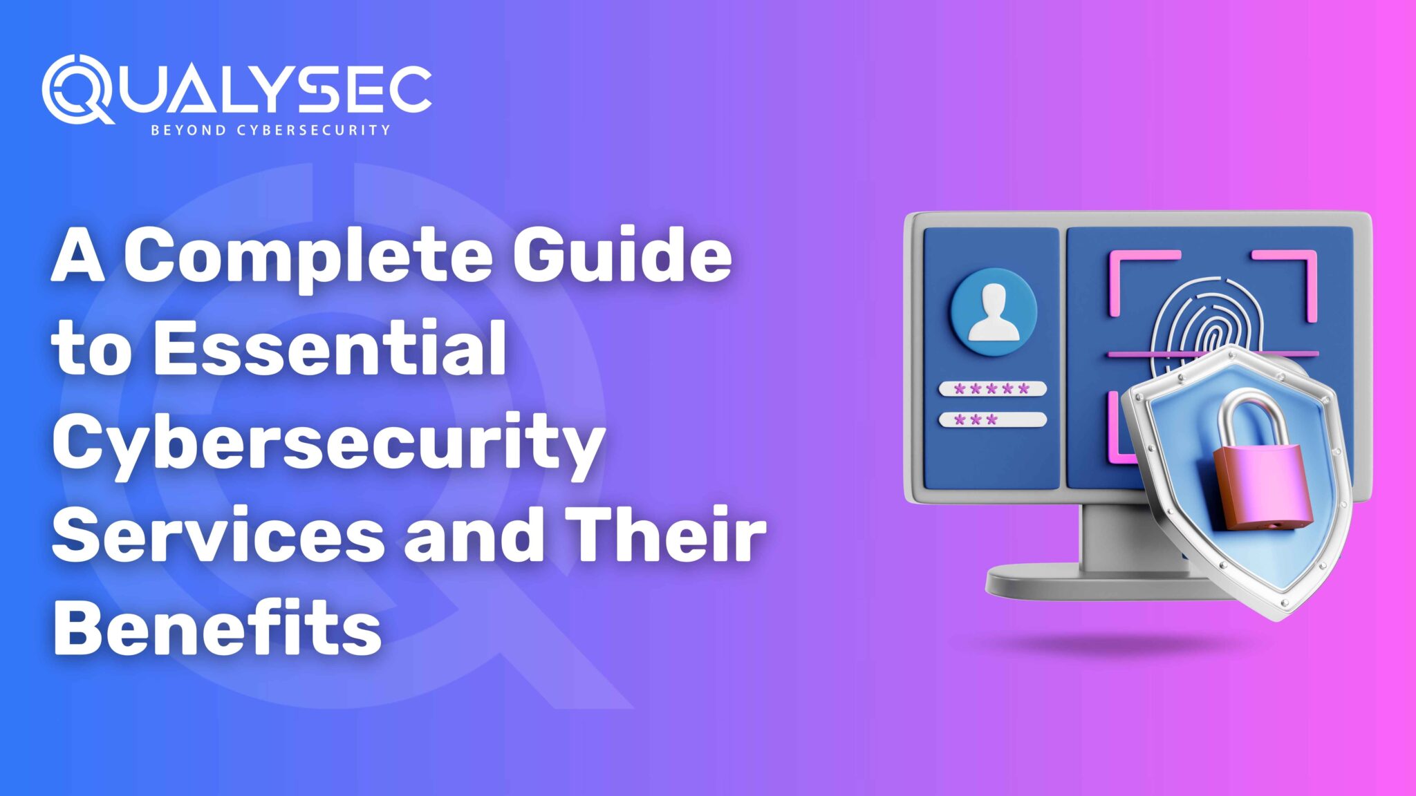 Choose Qualysec For Expert Cybersecurity Services Choose Qualysec For Expert Cybersecurity Services