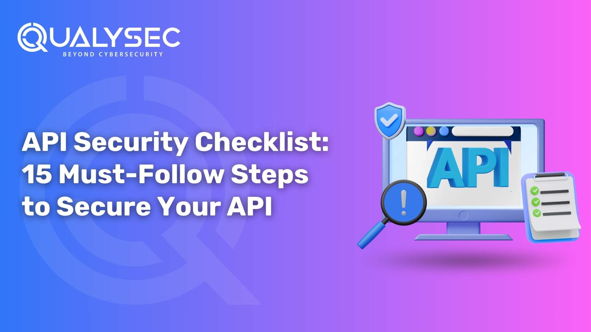 API Security Checklist 15 Must Follow Steps to Secure Your API
