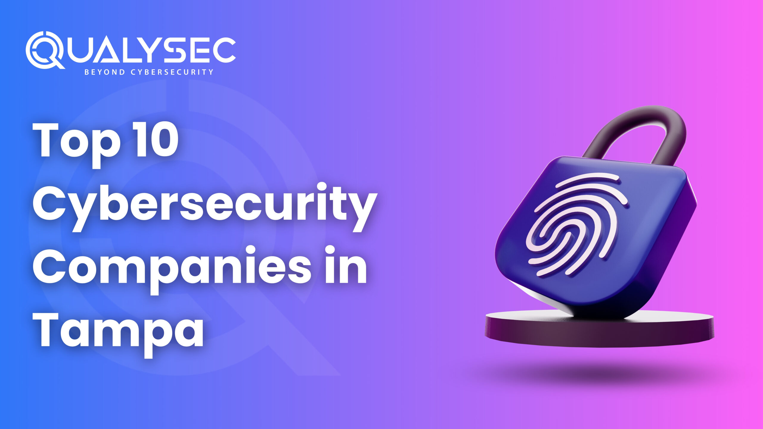 Cybersecurity Companies in Tampa