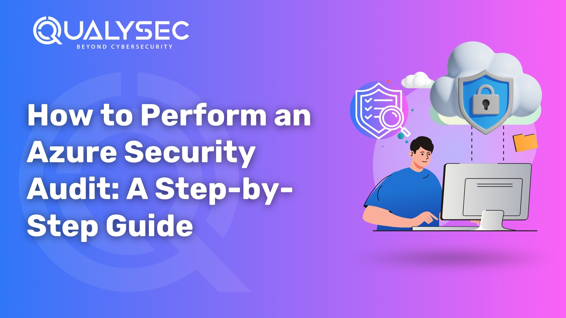 How to Perform an Azure Security Audit - A Step-by-Step Guide