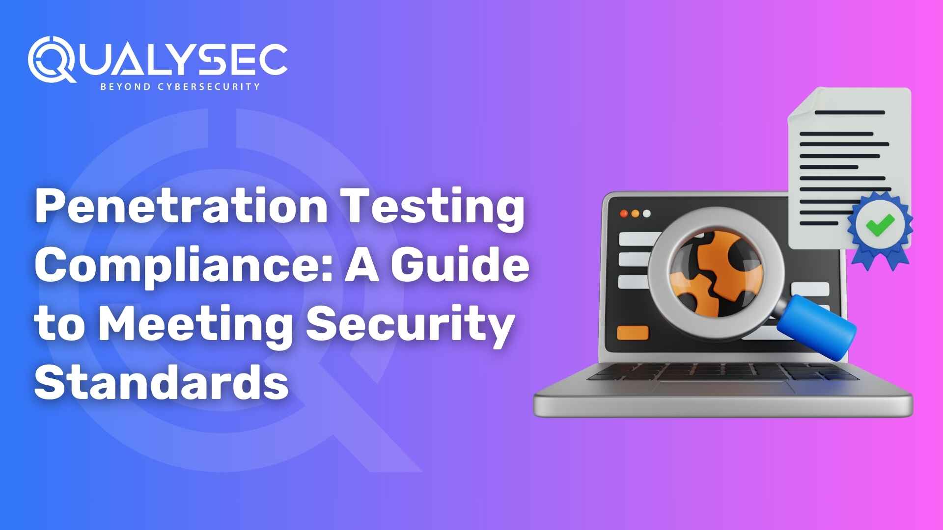 Penetration Testing Compliance A Guide to Meeting Security Standards