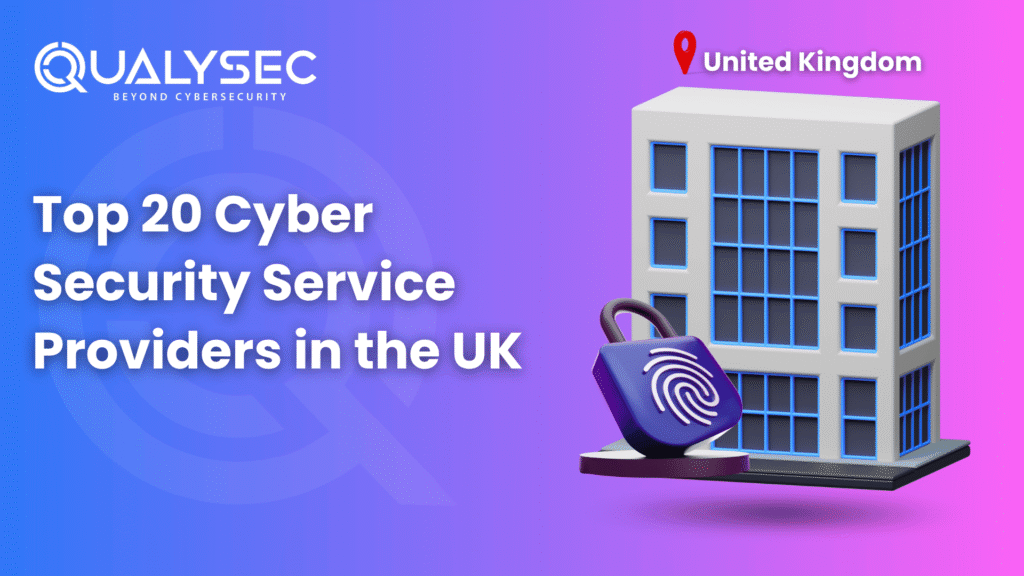 Top 20 Cyber Security Service Providers in the UK
