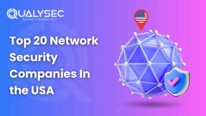 Top 20 Network Security Companies in USA [2025 Updated List]