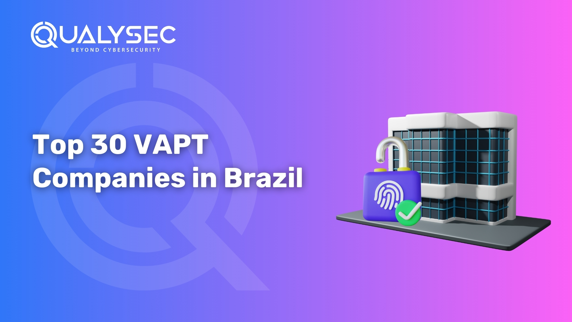 Top 30 VAPT Companies in Brazil 2025
