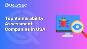 Top Vulnerability Assessment Companies in the USA