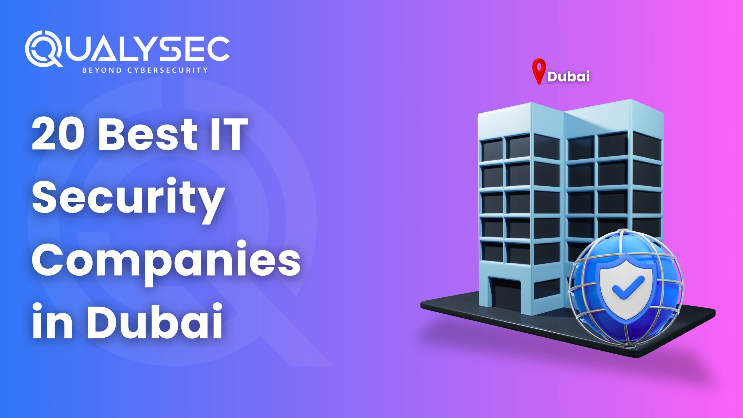 20 Best IT Security Companies In Dubai