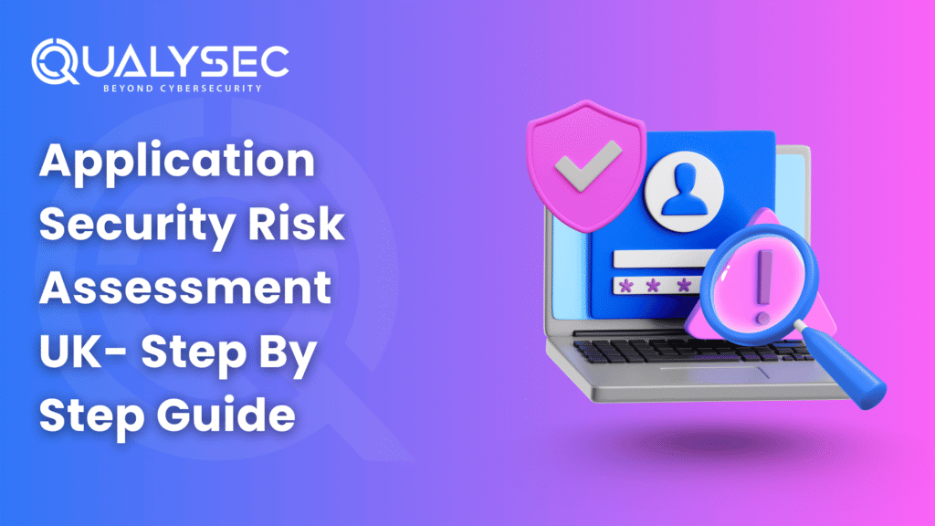 Application Security Risk Assessment UK