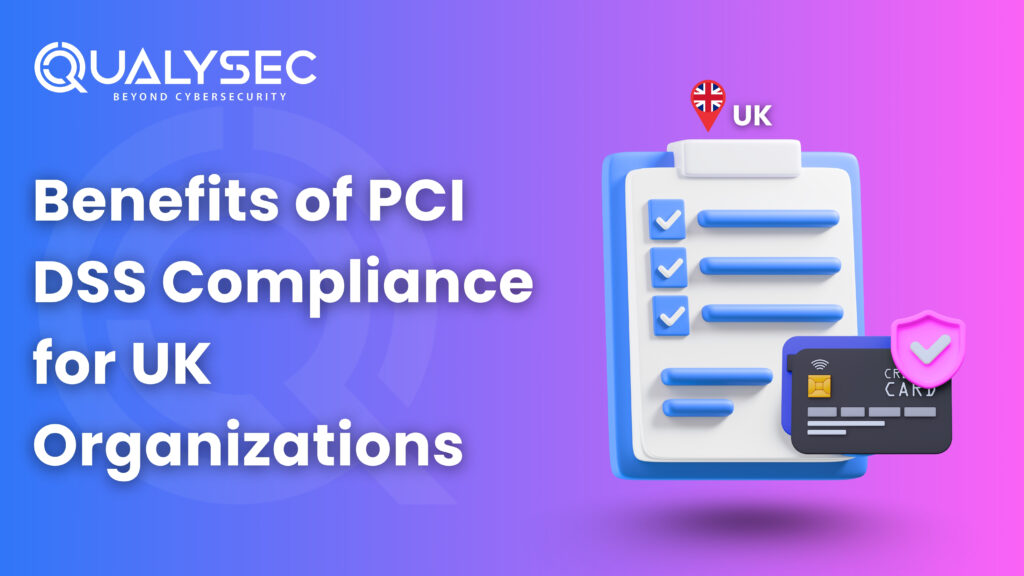 Benefits of PCI DSS Compliance for UK Organizations