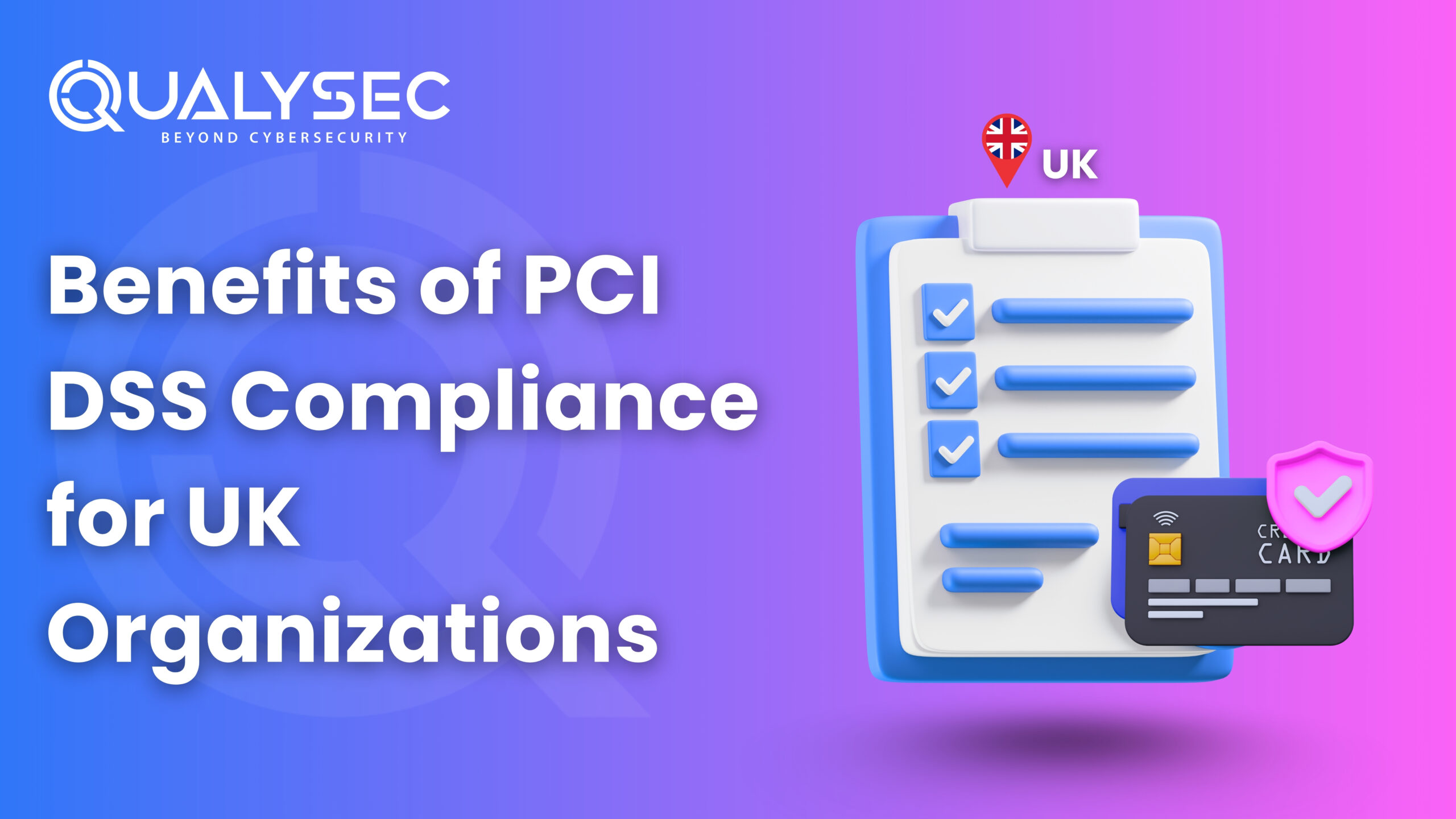 Benefits of PCI DSS Compliance for UK Organizations