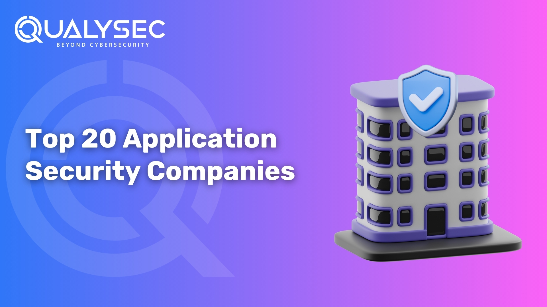 Top 20 Application Security Companies
