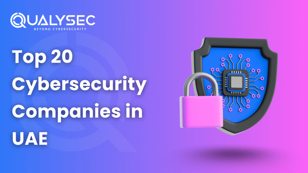 Top 20 Cybersecurity companies in UAE