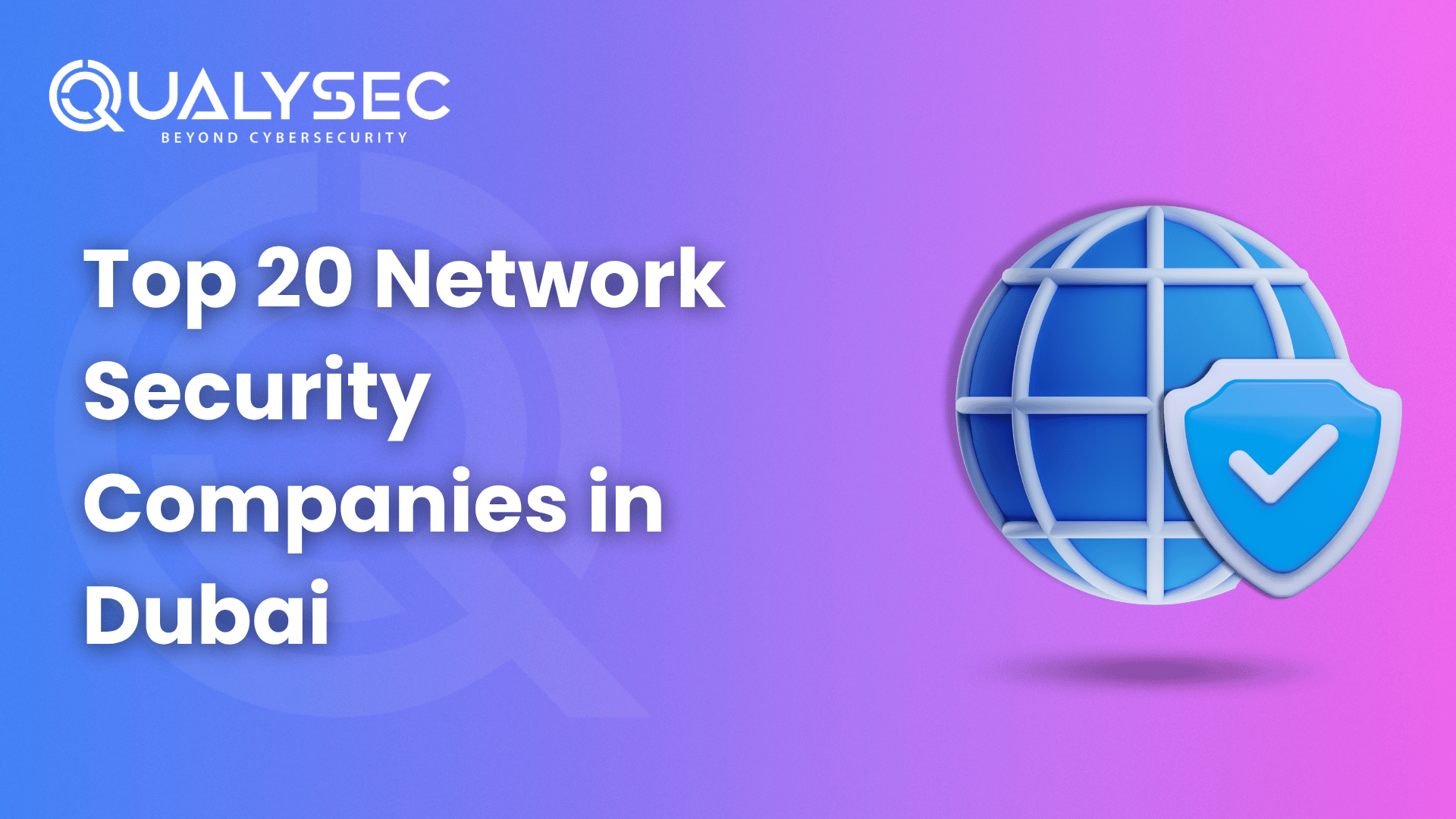 Top 20 Network Security Companies In Dubai