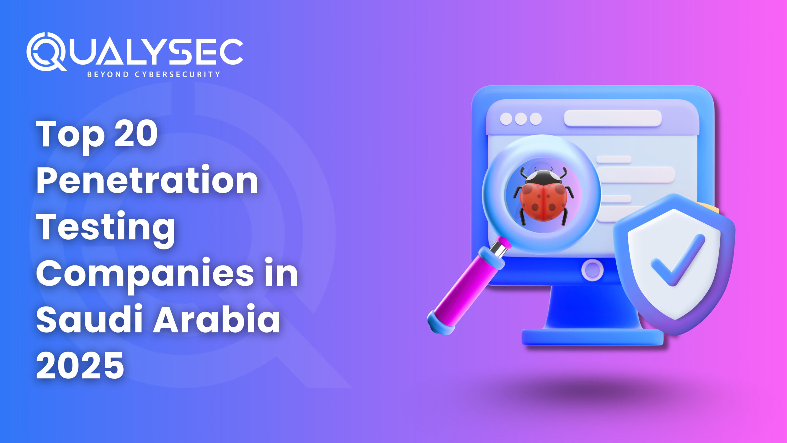 Top 20 Penetration Testing Companies In Saudi Arabia