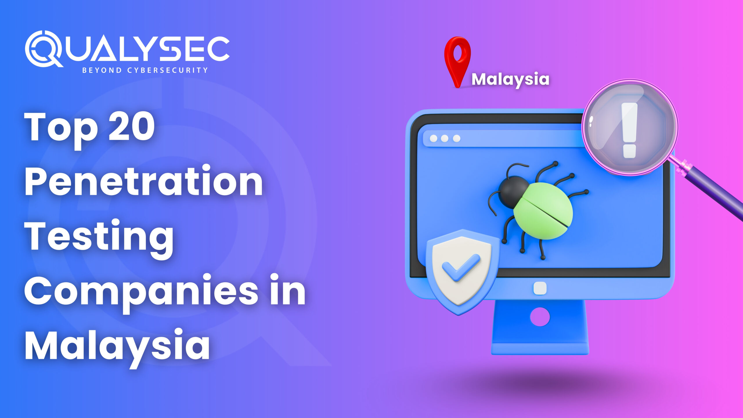 Top 20 Penetration Testing Companies in Malaysia