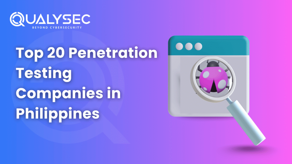 Top 20 Penetration Testing Companies in Philippines
