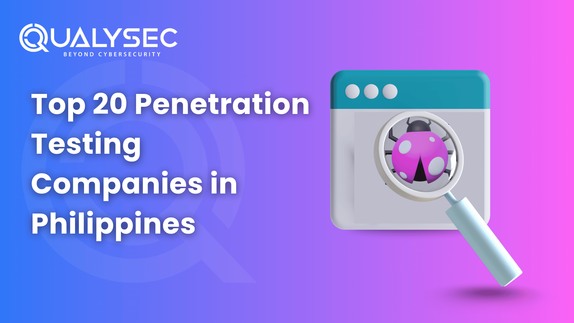 Top 20 Penetration Testing Companies in Philippines