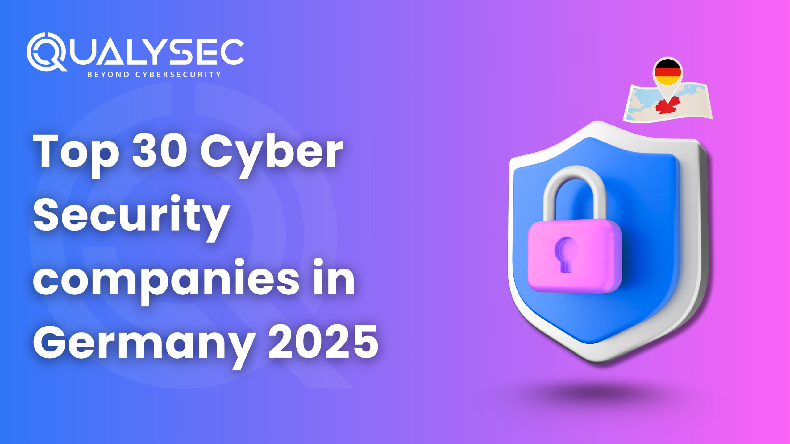 Top 30 Cybersecurity Companies In Germany 2025