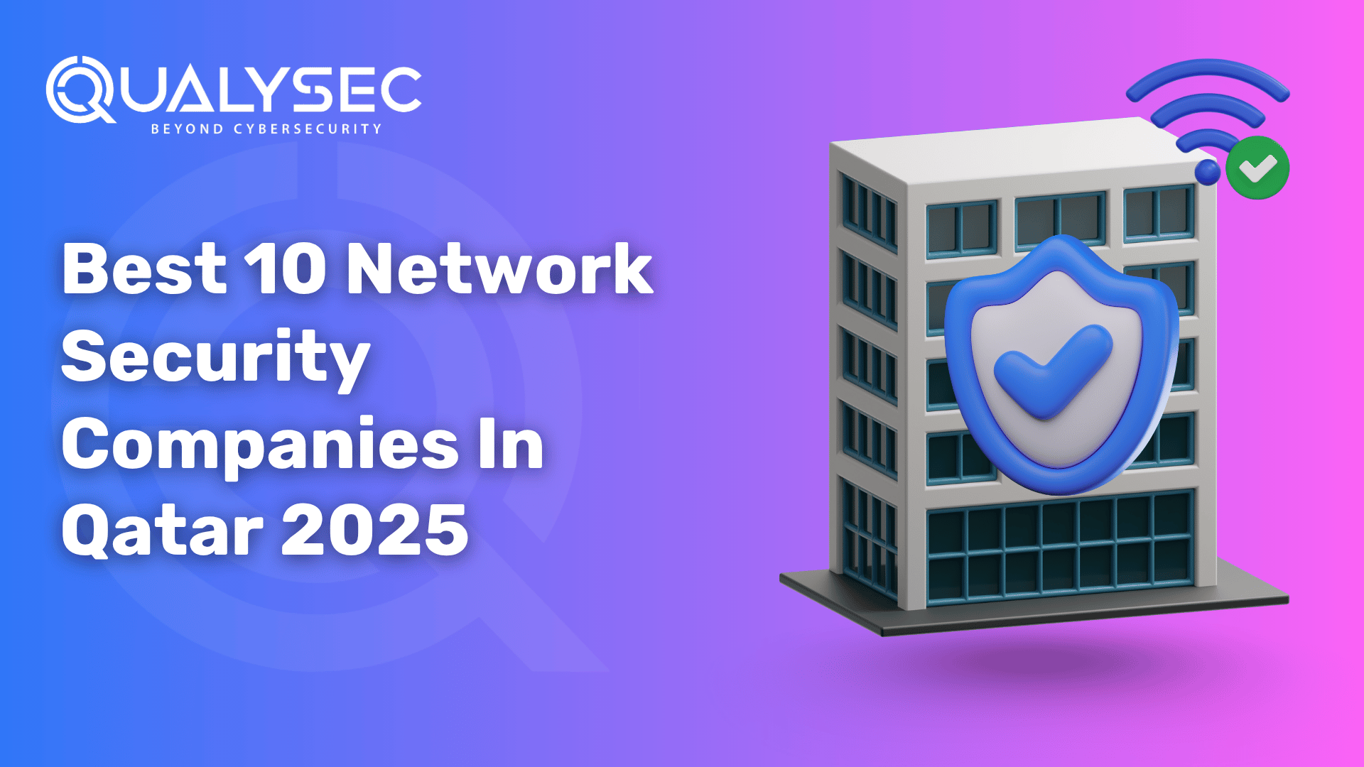 Best 10 Network Security Companies In Qatar 2025