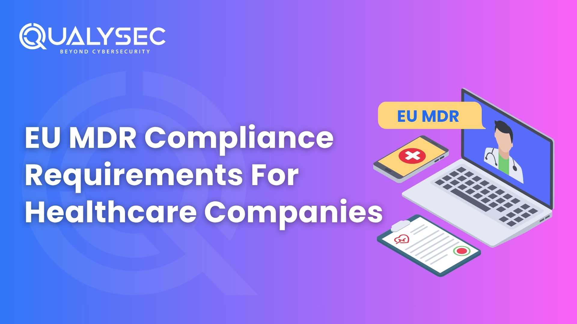 EU MDR Compliance Requirements For Healthcare Companies