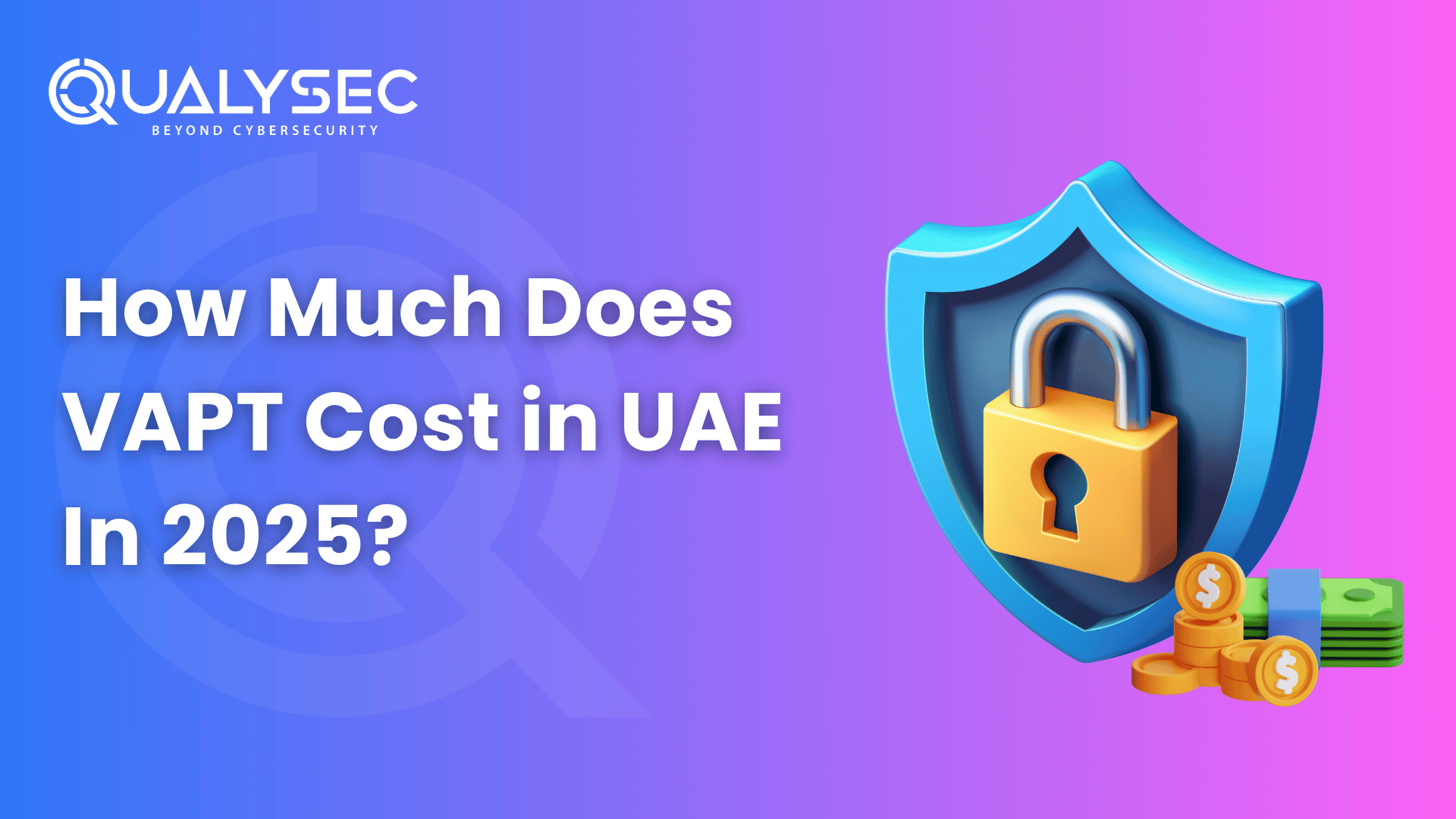 How Much Does VAPT Cost in UAE In 2025