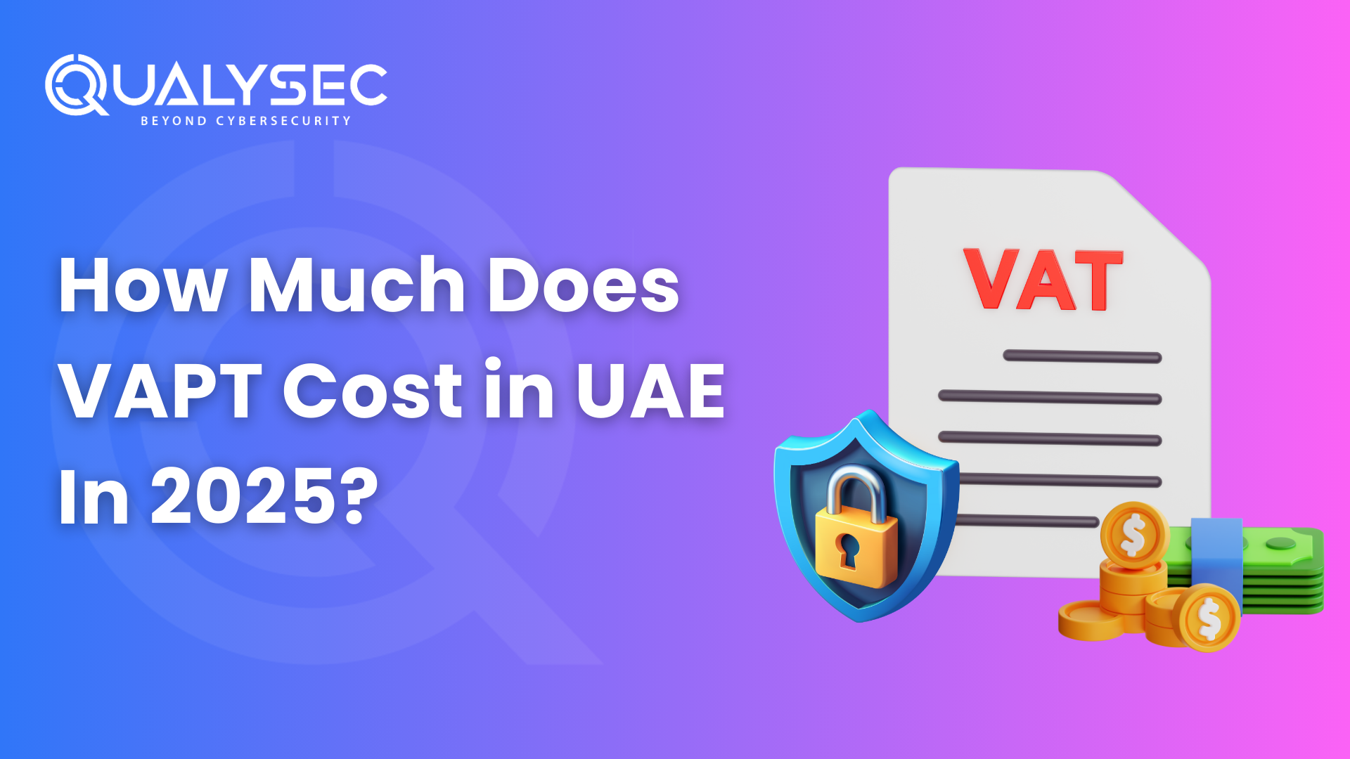 How Much Does VAPT Cost in UAE In 2025?