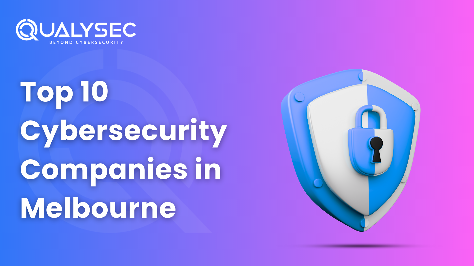 Top 10 Cybersecurity Companies in Melbourne