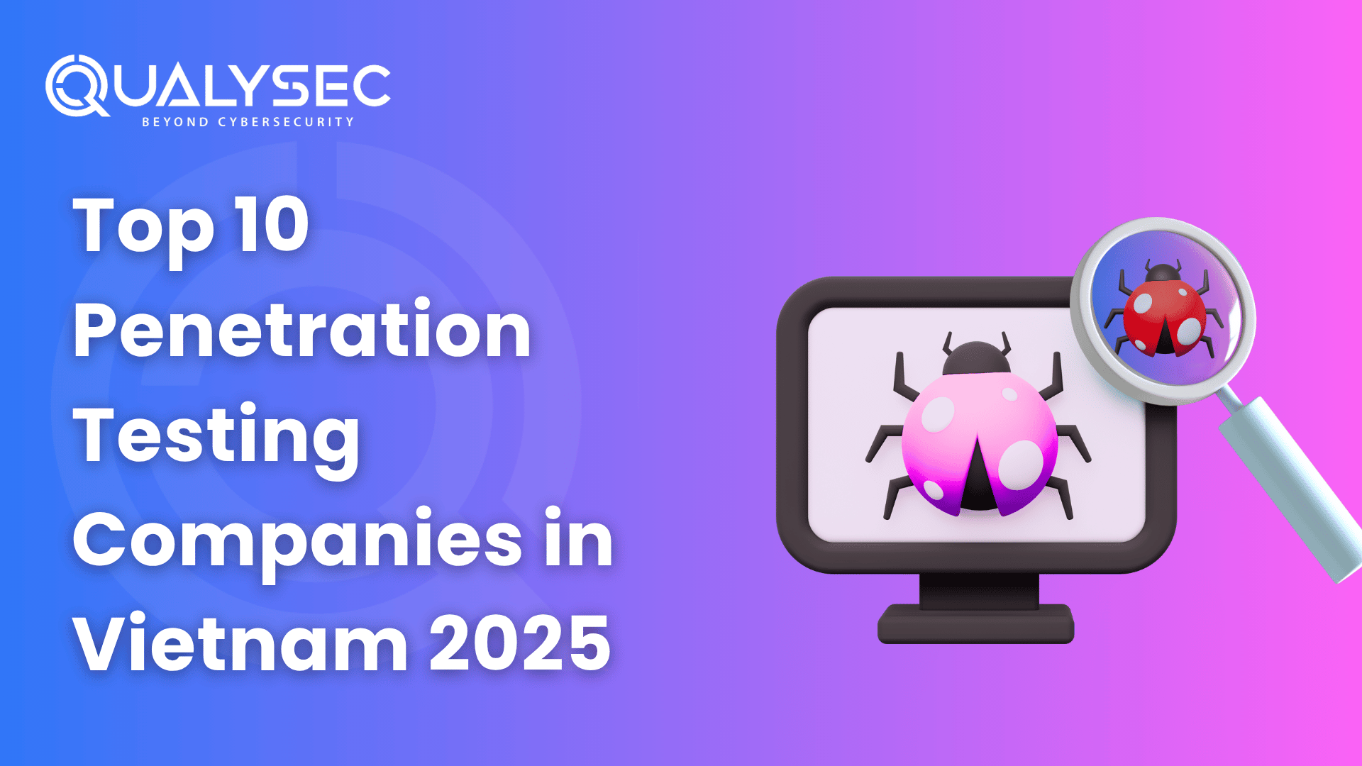 Top 10 Penetration Testing Companies in Vietnam 2025