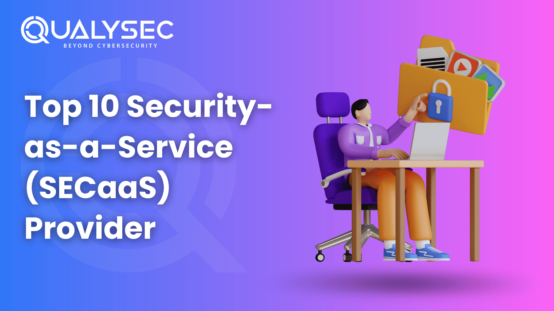 Security-as-a-Service (SECaaS) Provider