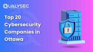 Top 20 Cybersecurity Companies in Ottawa