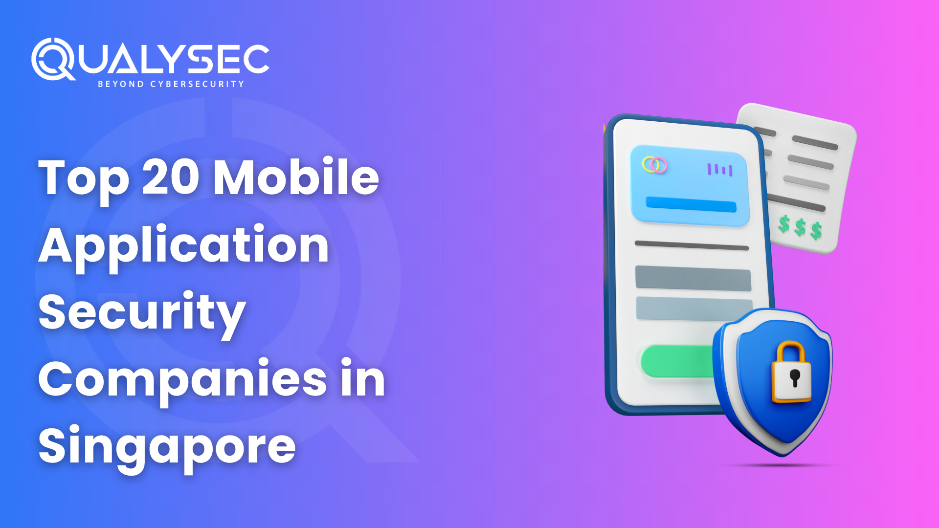 Top 20 Mobile Application Security Companies in Singapore