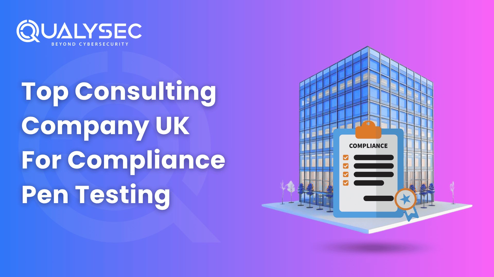 Top consulting company uk for Compliance Pentesting