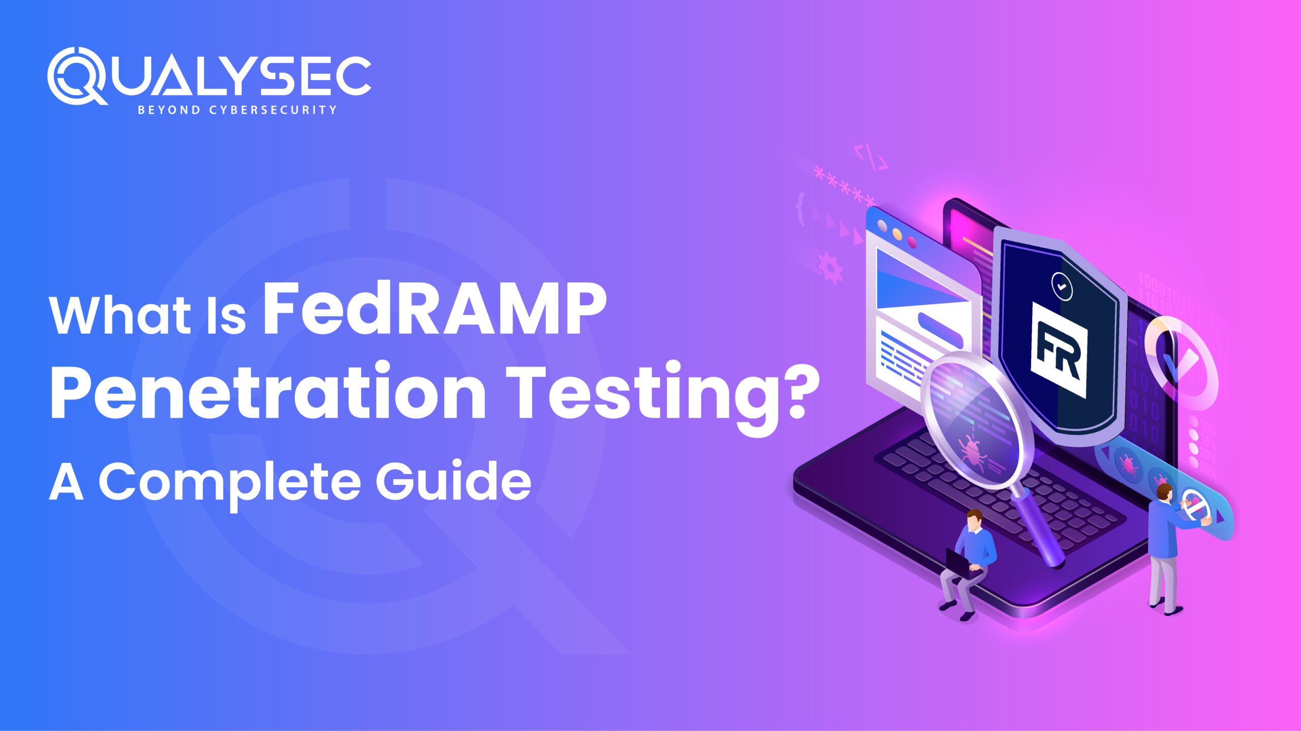 What Is FedRAMP Penetration Testing