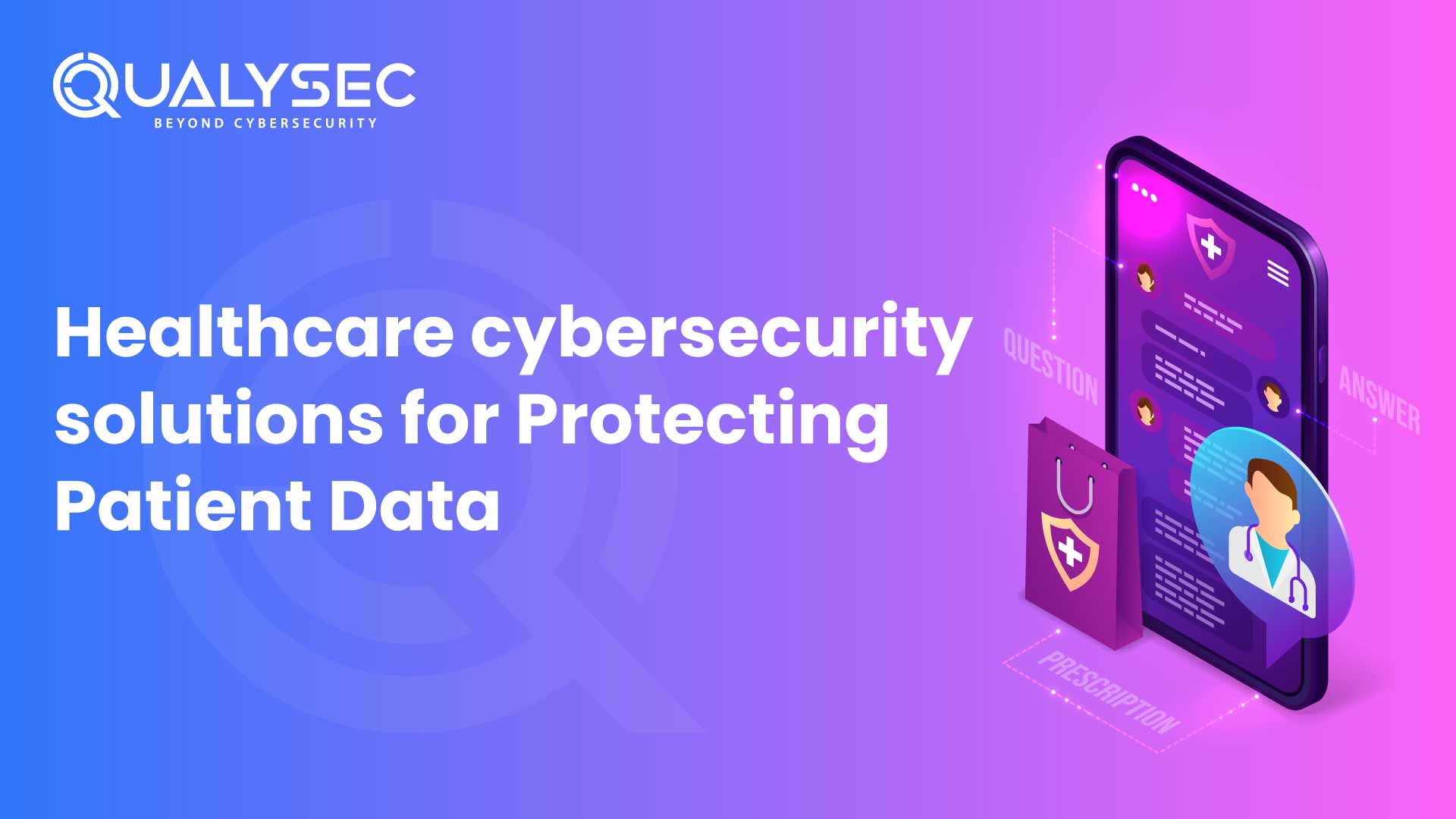 Healthcare cybersecurity solutions