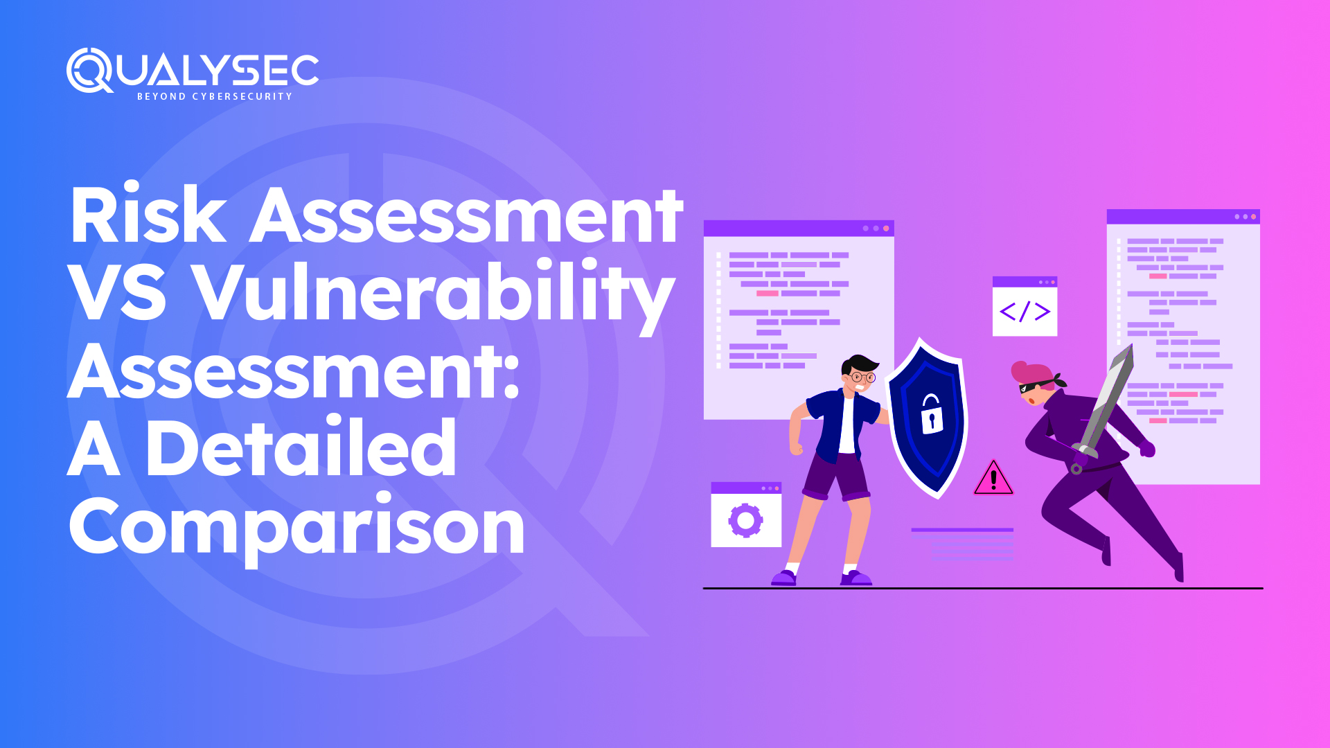 Risk Assessment VS Vulnerability Assessment