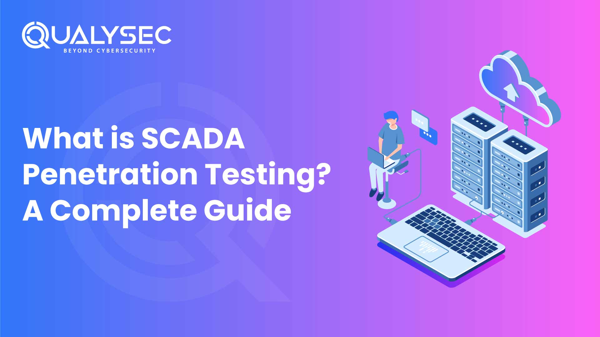 What-is-SCADA-Penetration-Testing-A-Complete-Guide