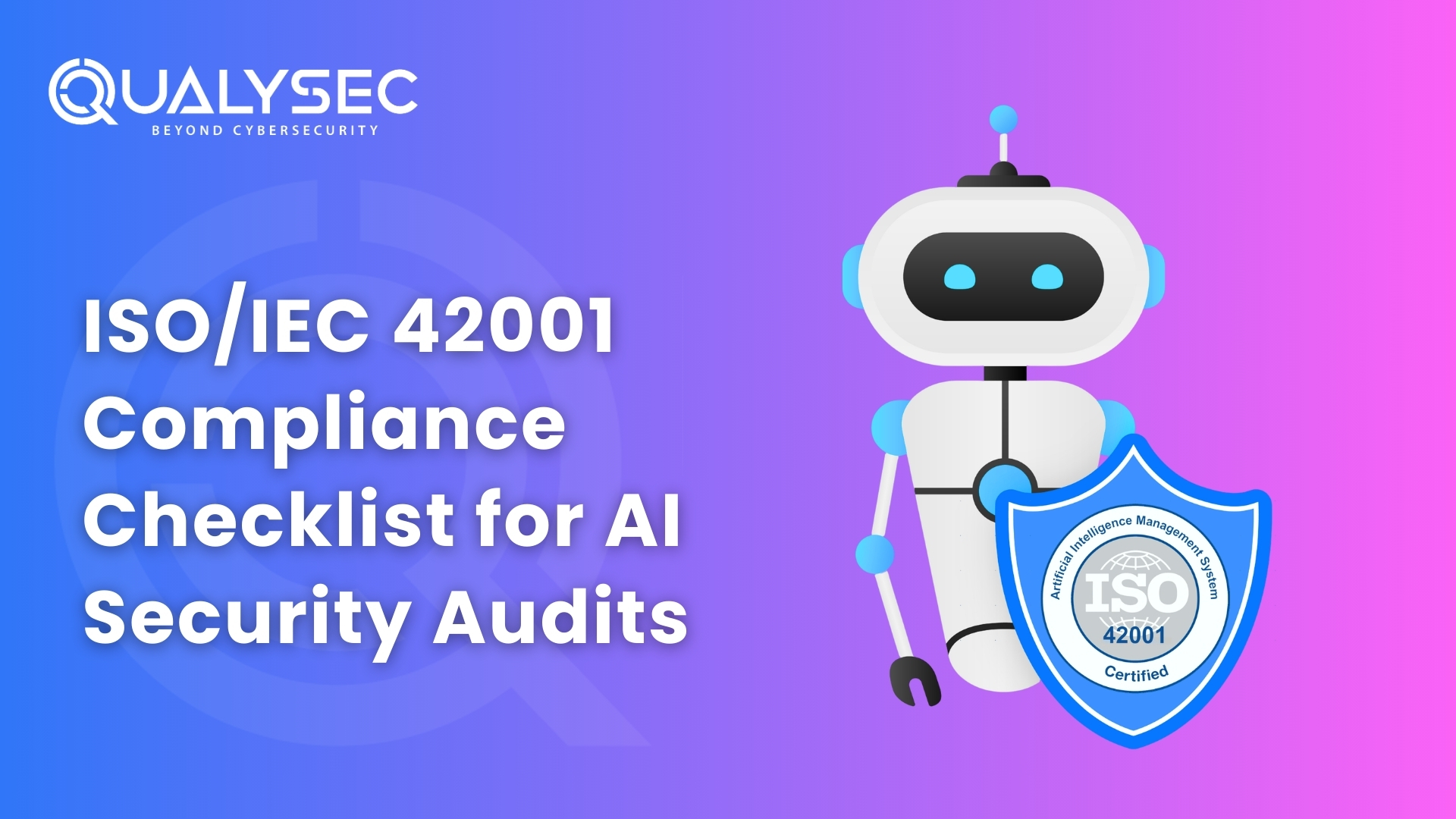 ISOIEC 42001 Compliance Checklist for AI Security Audits