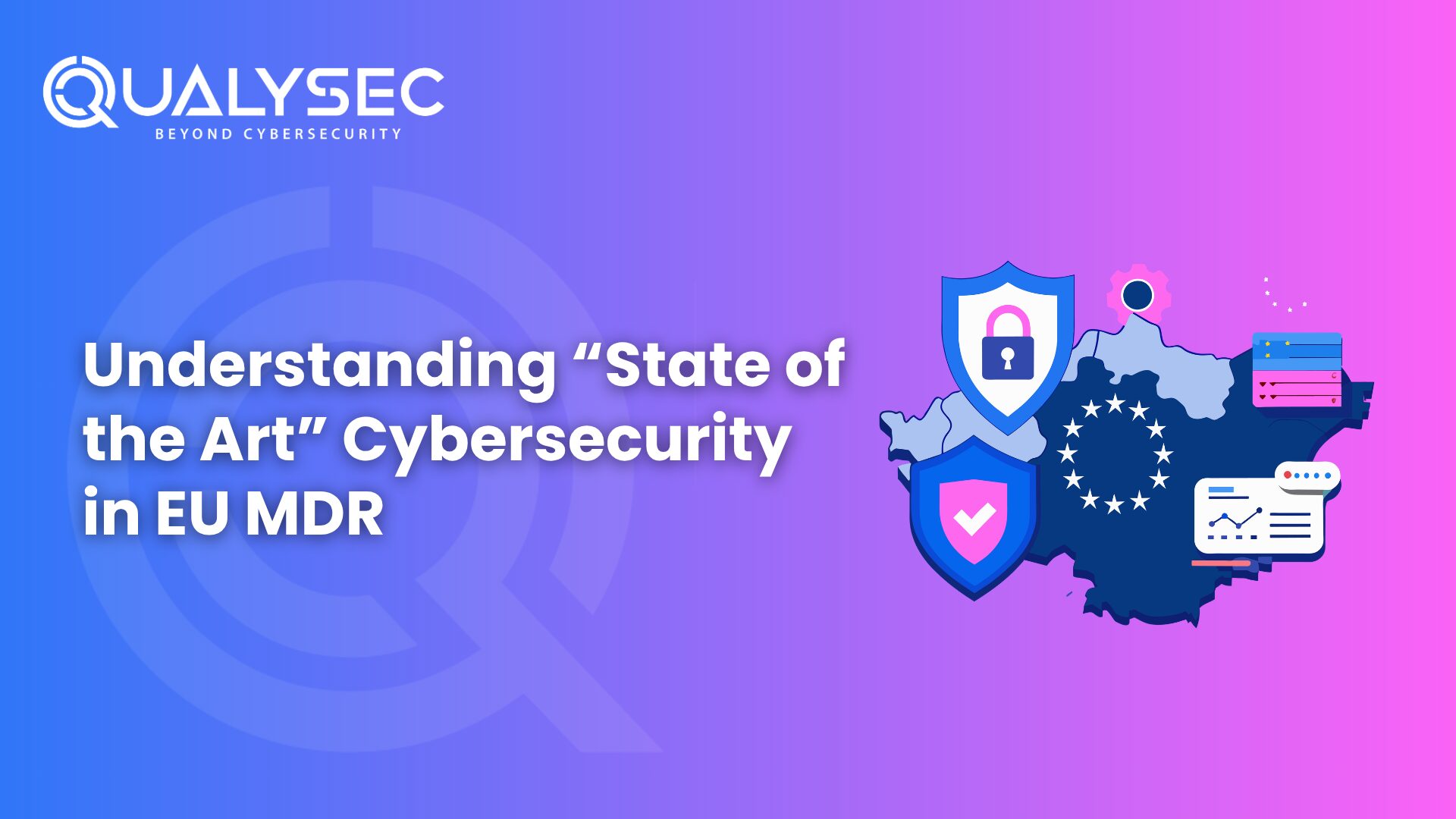 Understanding “State of the Art” Cybersecurity in EU MDR